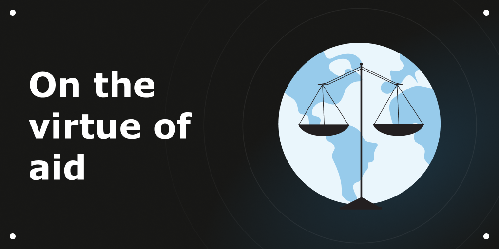 Blog Header - On the virtue of aid